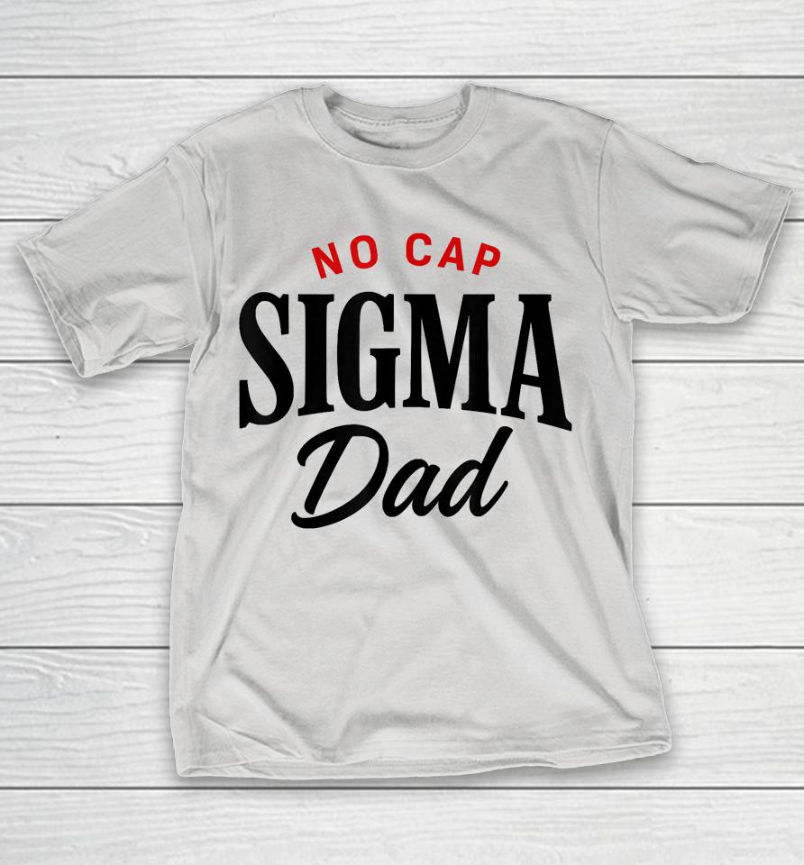 Vintage Skibidi Best Dad No Cap Sigma Dad Funny Father's Day Shirts