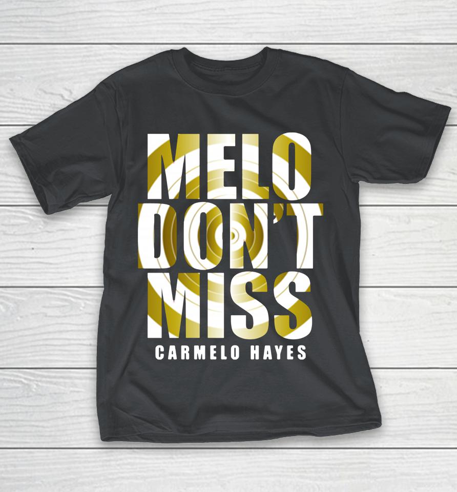 WWE Shop Carmelo Hayes Melo Don't Miss Shirts