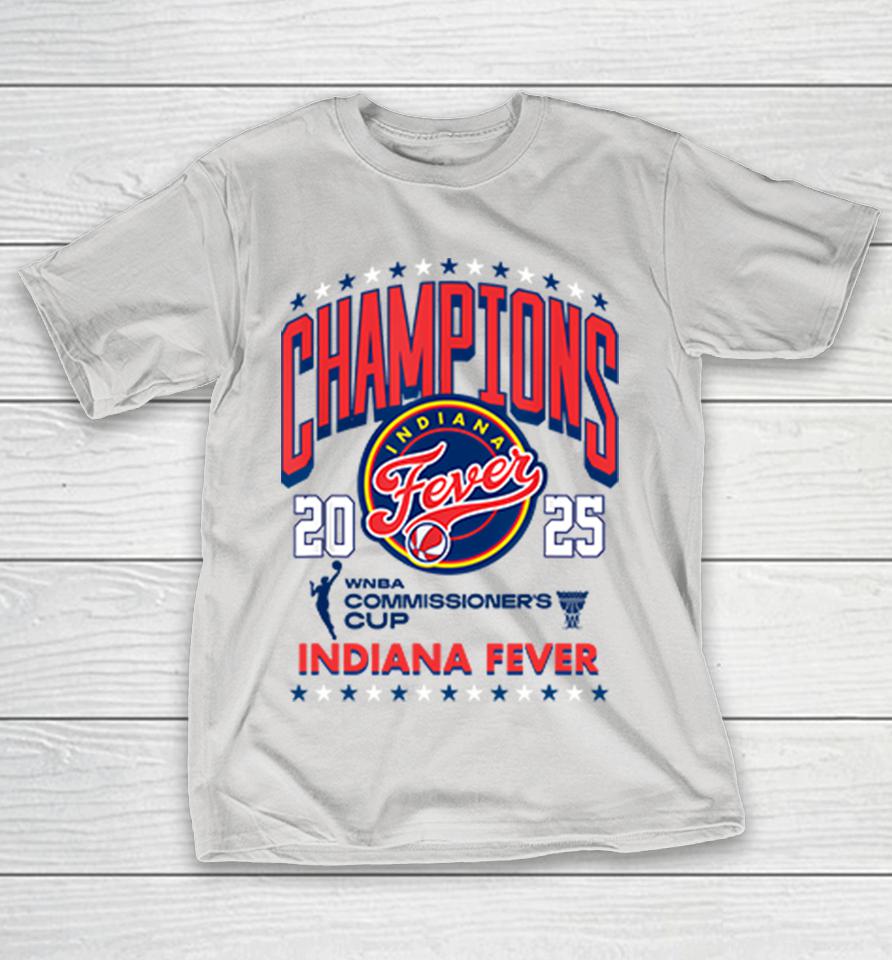 WNBA Commissioner's Cup 2025 Champion Indiana Fever Shirts