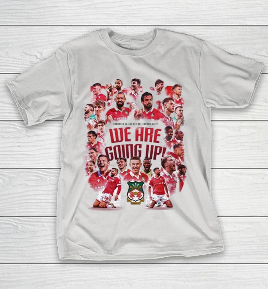 Wrexham AFC We Are Going Up Promotion Champions 2025 EFL Championship League Shirts