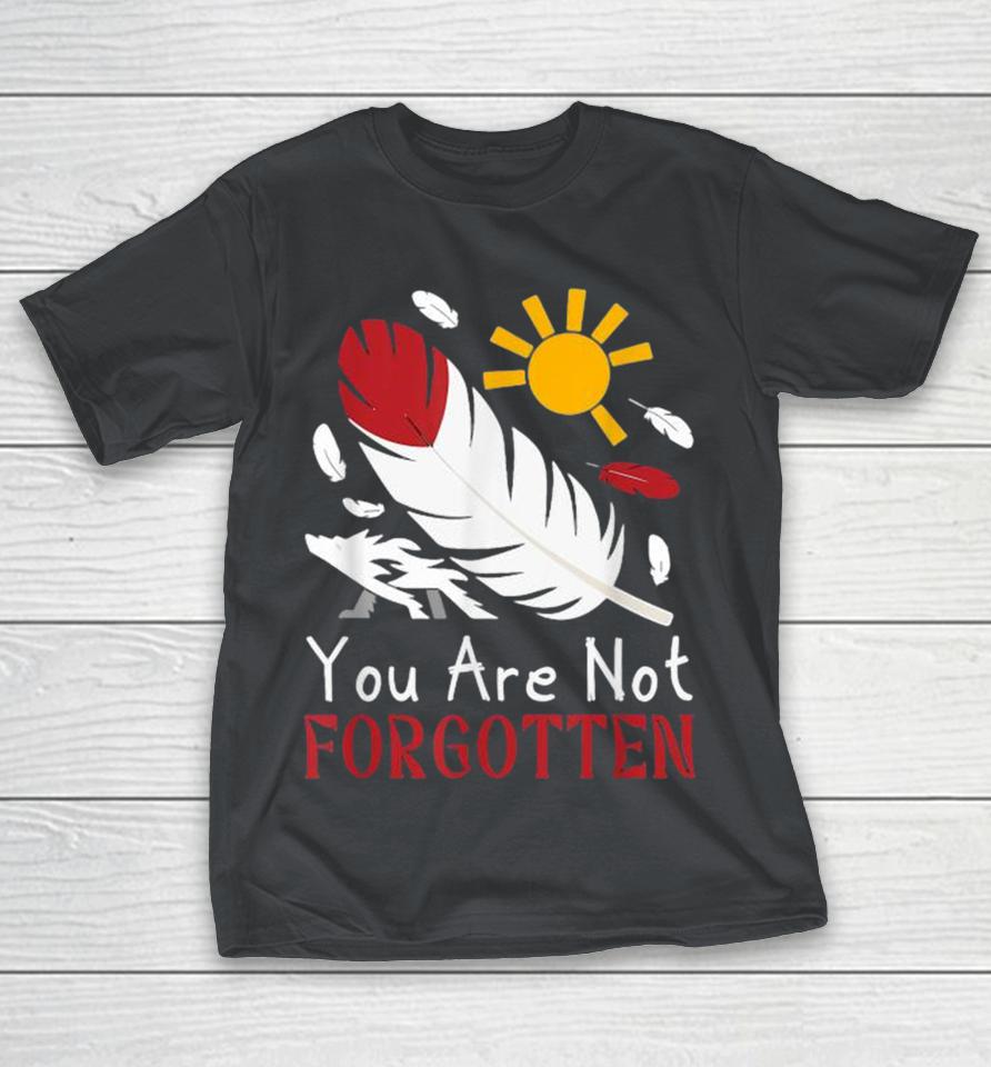 You Day Are Not Forgotten Native American Shirts